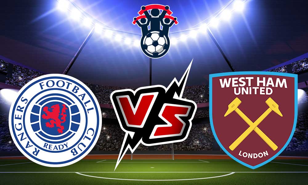 مشاهدة مباراة وست هام يونايتد و جلاسكو رينجرز بث مباشر 19-07-2022 Rangers vs West Ham United