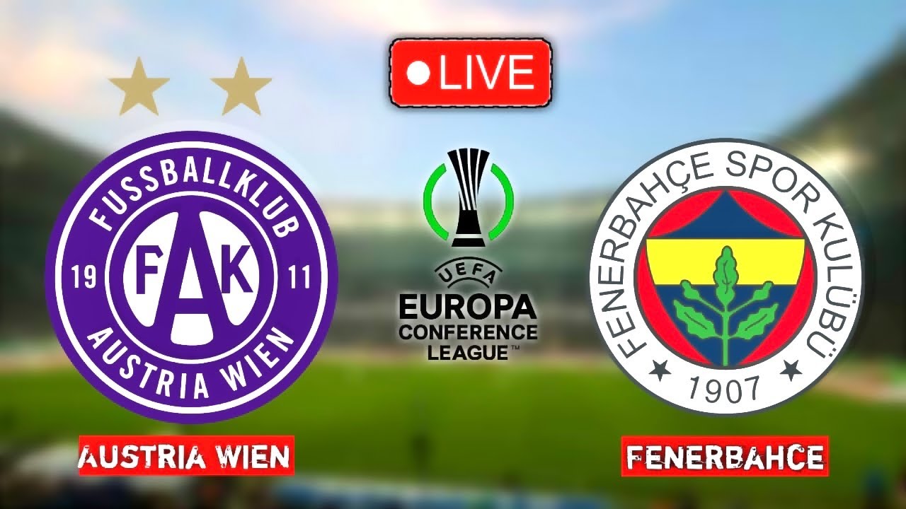  مشاهدة مباراة فنربخشة و اوستريا فيينا بث مباشر 25/08/2022 Fenerbahçe vs Austria Wien