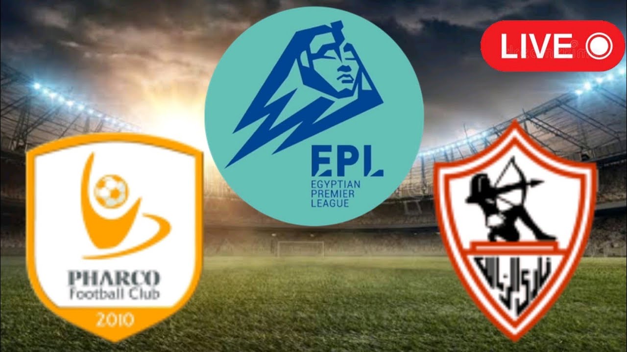 مشاهدة مباراة الزمالك و فاركو بث مباشر 19/08/2022 Pharco vs Zamalek