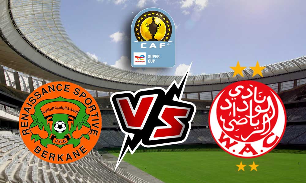 مشاهدة مباراة الوداد الرياضي و نهضة بركان بث مباشر 10-09-2022 Wydad Casablanca vs RSB Berkane