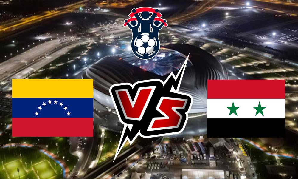  مشاهدة مباراة سوريا و فنزويلا بث مباشر 20/11/2022 Venezuela vs Syria