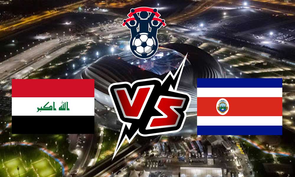  مشاهدة مباراة العراق و كوستاريكا بث مباشر 17/11/2022 Iraq vs Costa Rica