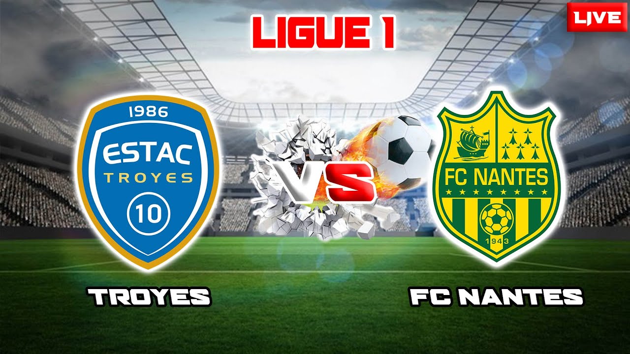 مشاهدة مباراة نانت و تروا بث مباشر 28/12/2022 Troyes vs Nantes