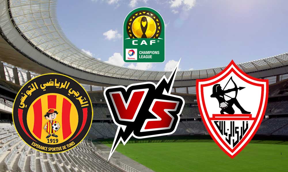 مباراة الترجي الرياضي والزمالك اليوم و القنوات الناقلة 2023-02-25 Esperance vs Zamalek