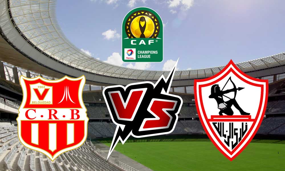 مباراة الزمالك وشباب بلوزداد اليوم و القنوات الناقلة 2023-02-10 Zamalek vs CR Belouizdad